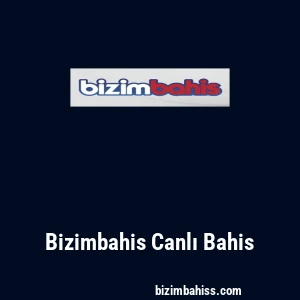 Bizimbahis Canlı Bahis