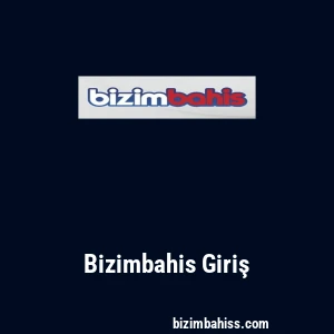 Bizimbahis Giriş